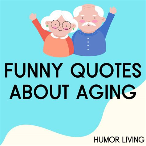 funny quotes about getting older|aging gracefully quotes.